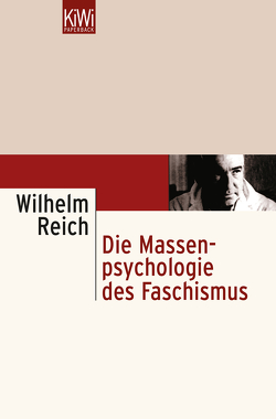 Massenpsychologie des Faschismus von Boyd Higgins,  Mary, Graf,  Herbert, Reich,  Wilhelm