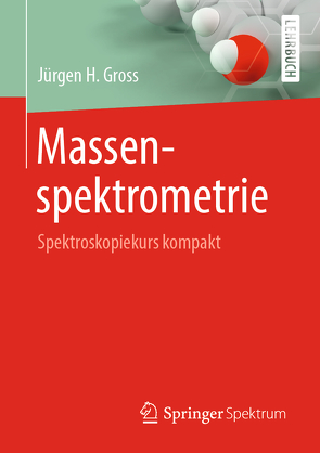 Massenspektrometrie von Gross,  Jürgen H