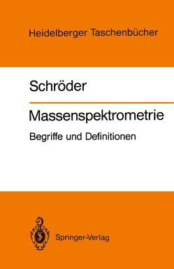 Massenspektrometrie von Schroeder,  Ernst