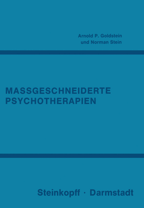 Massgeschneiderte Psychotherapien von Goldstein,  A.P., Pauls,  W., Peel,  R., Stein,  N.