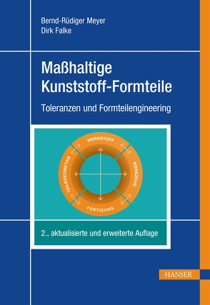 Maßhaltige Kunststoff-Formteile von Falke,  Dirk, Meyer,  Bernd-Rüdiger