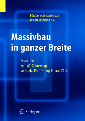 Massivbau in ganzer Breite von Förderverein Massivbau der TU München e.V.