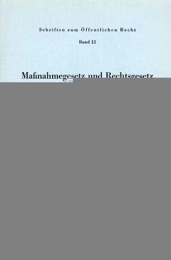 Maßnahmegesetz und Rechtsgesetz. von Huber,  Konrad