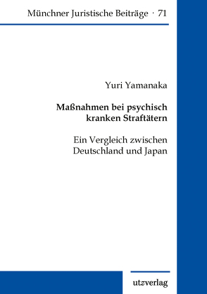 Maßnahmen bei psychisch kranken Straftätern von Yamanaka,  Yuri