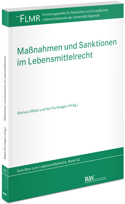 Maßnahmen und Sanktionen im Lebensmittelrecht von Möstl,  Markus, Purnhagen,  Kai