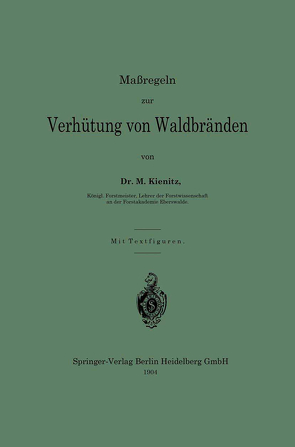 Maßregeln zur Verhütung von Waldbränden von Kienitz,  Max