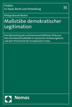 Maßstäbe demokratischer Legitimation von Brandl-Michel,  Philipp