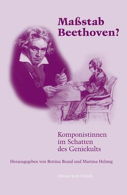Maßstab Beethoven? von Brand,  Bettina, Helmig,  Martina
