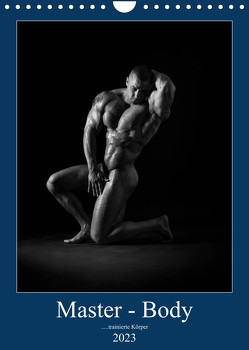Master – Body …trainierte Körper (Wandkalender 2023 DIN A4 hoch) von caliaro,  silvano