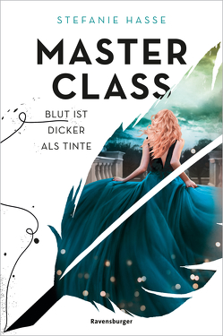 Master Class, Band 1: Blut ist dicker als Tinte von Hasse,  Stefanie