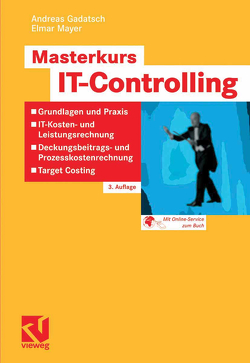 Masterkurs IT-Controlling von Gadatsch,  Andreas, Mayer,  Elmar