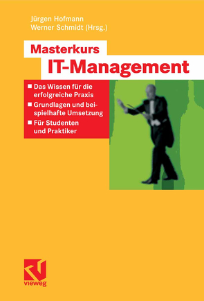 Masterkurs IT-Management von Hofmann,  Jürgen, Renninger,  Wolfgang, Schmidt,  Werner, Toufar,  Oliver