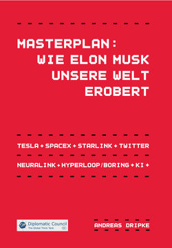Masterplan: Wie Elon Musk unsere Welt erobert von Dripke,  Andreas
