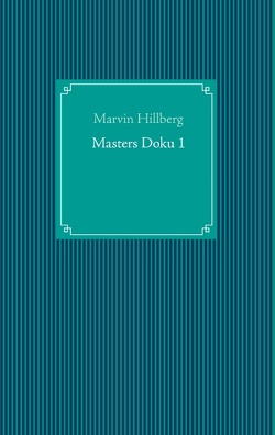 Masters Doku 1 von Hillberg,  Marvin