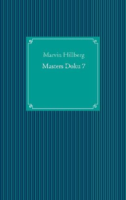 Masters Doku 7 von Hillberg,  Marvin
