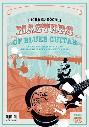 Masters of Blues Guitar von Koechli,  Richard