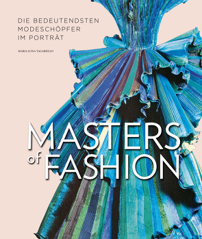 Masters of Fashion von Tagariello,  Maria Luisa