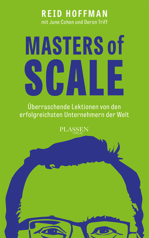 Masters of Scale von Cohen,  June, Hoffman,  Reid, Sauer,  Ursula, Triff,  Deron