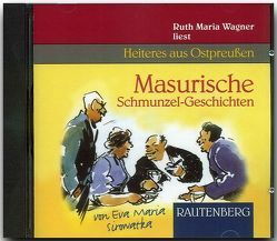 Masurische Schmunzel-Geschichten von Sirowatka,  Eva M, Wagner,  Ruth M