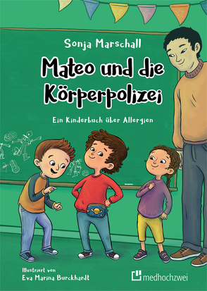 Mateo und die Körperpolizei von Burckhardt,  Eva Marina, Marschall,  Sonja