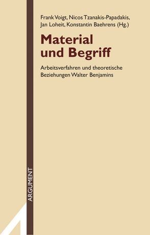 Material und Begriff von Baehrens,  Konstantin, Loheit,  Jan, Tzanakis-Papadakis,  Nicos, Voigt,  Frank