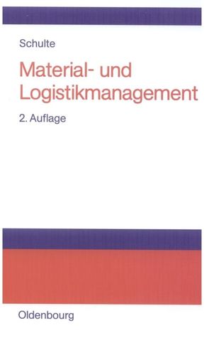 Material- und Logistikmanagement von Schulte,  Gerd