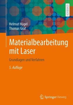 Materialbearbeitung mit Laser von Graf,  Thomas, Hügel,  Helmut