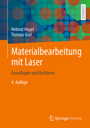 Materialbearbeitung mit Laser von Graf,  Thomas, Hügel,  Helmut