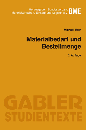 Materialbedarf und Bestellmenge von Roth,  Michael