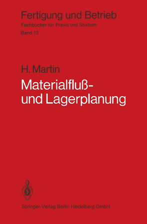 Materialfluß- und Lagerplanung von Martin,  H.