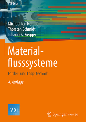 Materialflusssysteme von Dregger,  Johannes, Schmidt,  Thorsten, Ten Hompel,  Michael