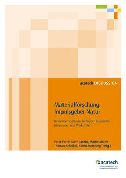 Materialforschung: Impulsgeber Natur von Fratzl,  Peter, Jacobs,  Karin, Möller,  Martin, Scheibel,  Thomas, Sternberg,  Katrin