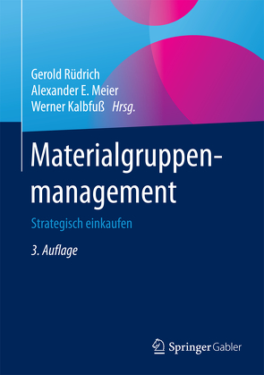 Materialgruppenmanagement von Kalbfuß,  Werner, Meier,  Alexander E., Rüdrich,  Gerold