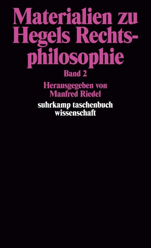 Materialien zu Hegels Rechtsphilosophie. Band 2 von Riedel,  Manfred