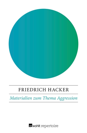Materialien zum Thema Aggression von Hacker,  Friedrich