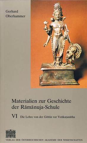 Materialien zur Geschichte Der Ramanuja-Schule / Materialien zur Geschichte der Ramanuja-Schule VI von Oberhammer,  Gerhard