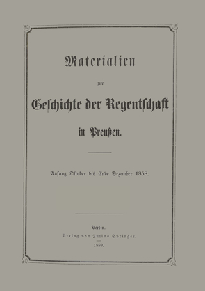 Materialien zur Geschichte der Regentschaft in Preußen von Frensdorff,  E.