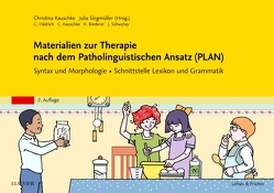 Materialien zur Therapie nach dem Patholinguistischen Ansatz (PLAN) von Hädrich,  Catherine, Kauschke,  Christina, Riederer,  Katrin, Schwytay,  Jeannine, Siegmüller,  Julia