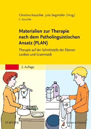 Materialien zur Therapie nach dem Patholinguistischen Ansatz (PLAN) von Kauschke,  Christina, Siegmüller,  Julia