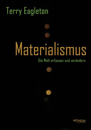 Materialismus von Eagleton,  Terry, Kraft,  Stefan