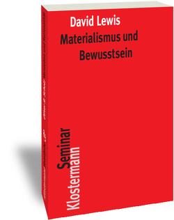 Materialismus und Bewusstsein von Haas-Spohn,  Ulrike, Lewis,  David, Spohn,  Wolfgang