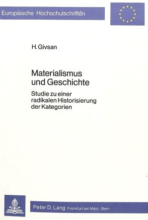 Materialismus und Geschichte von Givsan,  Hassan