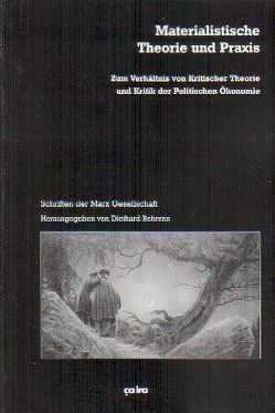 Materialistische Theorie und Praxis von Bargholz,  Annett, Behrens,  Diethard, Blank,  Hans-Joachim, Hafner,  Kornelia, Schweier, Schweier,  Thomas, Thomas, Weyand,  Jan