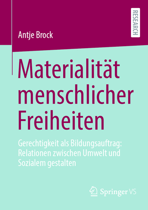 Materialität menschlicher Freiheiten von Brock,  Antje