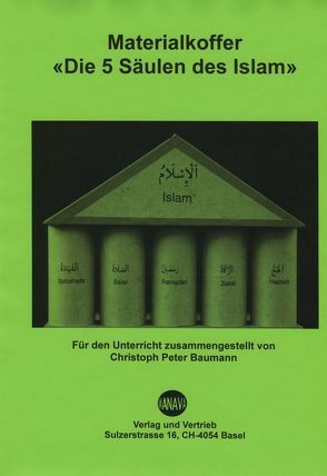 Materialkoffer ‚Die 5 Säulen des Islam‘ von Baumann,  Christoph P