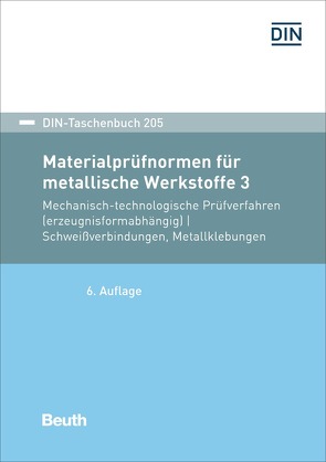 Materialprüfnormen für metallische Werkstoffe 3 – Buch mit E-Book