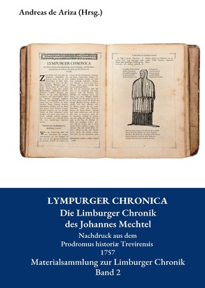 Materialsammlung zur Limburger Chronik / Lympurger Chronica von de Ariza,  Andreas