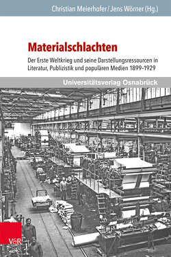 Materialschlachten von Althaus,  Thomas, Beer,  Fabian, Brasch,  Anna Sophie, Haller,  Christian, Honold,  Alexander, Kalscheuer,  Daniela, Köppen,  Manuel, Meierhofer,  Christian, Monreal,  Sarah, Röse,  Dirk, Schneider,  Thomas F., Schöning,  Matthias, Spörl,  Uwe, Stiasny,  Philipp, Waßmer,  Johannes, Wörner,  Jens