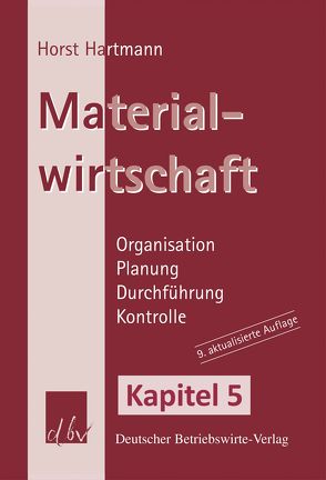 Materialwirtschaft – Kapitel 5 von Hartmann,  Horst