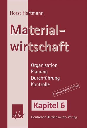 Materialwirtschaft – Kapitel 6 von Hartmann,  Horst